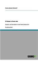 Klatsch und Serialität in der Serie Gossip Girl