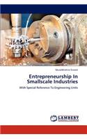 Entrepreneurship In Smallscale Industries
