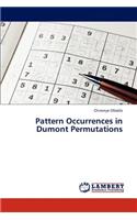 Pattern Occurrences in Dumont Permutations