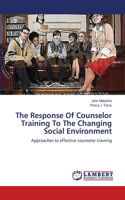 The Response Of Counselor Training To The Changing Social Environment