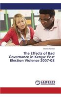 The Effects of Bad Governance in Kenya: Post Election Violence 2007-08(English)