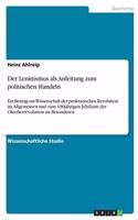 Der Leninismus als Anleitung zum politischen Handeln