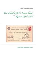 Von Edinburgh bis Samarkand, Reisen 1856 - 1916