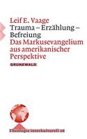 Trauma - Erzahlung - Befreiung