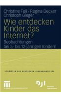 Wie Entdecken Kinder Das Internet?