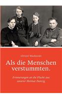 Als die Menschen verstummten.