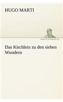 Das Kirchlein Zu Den Sieben Wundern