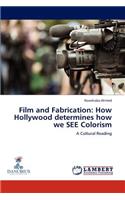 Film and Fabrication: How Hollywood determines how we SEE Colorism(English)