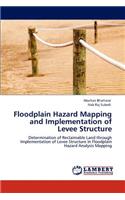 Floodplain Hazard Mapping and Implementation of Levee Structure