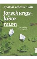 Forschungslabor Raum / Spacial Research Lab