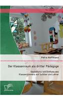 Der Klassenraum als dritter Pädagoge