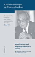 Kritische Gesamtausgabe Der Werke Von Hans Jonas - Metaphysische, Religions- Und Kulturphilosophische Schriften, Bd. III/1