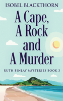 Cape, A Rock and A Murder