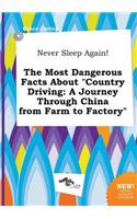 Never Sleep Again! the Most Dangerous Facts about Country Driving