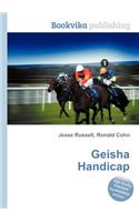 Geisha Handicap