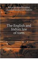 The English and Indian Law of Torts