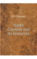 North Carolina and its resources: (English)