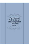 The National Portrait Gallery of Distinguished Americans Volume 2