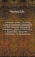 Molluscous animals, including shell fish