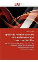 Approche Multi-Modèle de la Caractérisation Des Structures Textiles