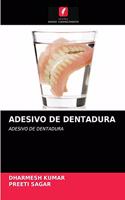 Adesivo de Dentadura
