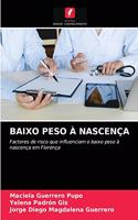 Baixo Peso À Nascença