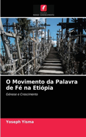 O Movimento da Palavra de Fé na Etiópia