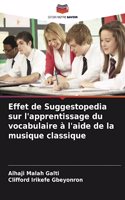 Effet de Suggestopedia sur l'apprentissage du vocabulaire à l'aide de la musique classique