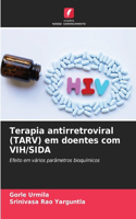 Terapia antirretroviral (TARV) em doentes com VIH/SIDA