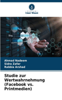 Studie zur Wertwahrnehmung (Facebook vs. Printmedien)