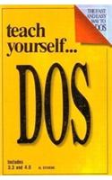 Teach Yourself DOS Includes 3.3 and 4.0