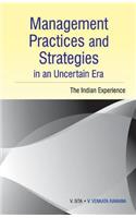 Management Practices & Strategies in an Uncertain Era