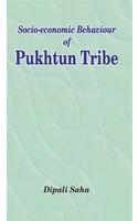 Socio-economic Behaviour of Pukhtun Tribe