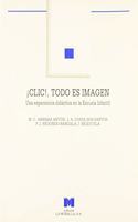 Â¡Clic!, todo es imagen: una experiencia didactica en la escuela infantil