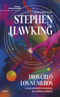Dios creo los numeros: Los descubrimientos matematicos que cambiaron la historia