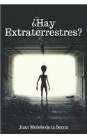 ¿Hay Extraterrestres?