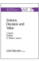 Science, Decision and Value