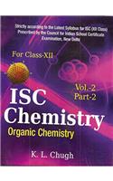 ISC Chemistry: Organic Chemistry Part 2 - Vol. 2 (Class 12)