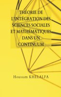 Théorie de l'intégration des sciences sociales et mathématiques dans un continuum