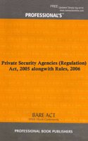 Private Security Agencies (Regulation) Act, 2005 alongwith Rules, 2006 [Paperback] Professional