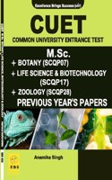 CUET M.Sc Botany (SCQP07) / M.Sc Zoology (SCQP28) / M.Sc Life Science & Biotechnology etc. (SCQP17) Entrance Exam Previous Papers