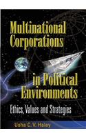 Multinational Corporations in Political Environments: Ethics, Values and Strategies