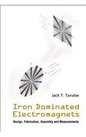 Iron Dominated Electromagnets: Design, Fabrication, Assembly and Measurements