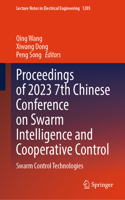 Proceedings of 2023 7th Chinese Conference on Swarm Intelligence and Cooperative Control