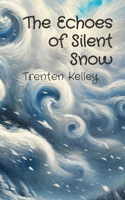 Echoes of Silent Snow