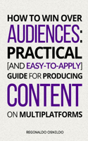 How to Win Over Audiences