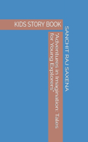 "Adventures in Imagination: Tales for Young Explorers"