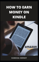 How to Earn Money on Kindle