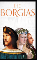 Borgias: Illustrated Edition