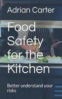 Food Safety for the Kitchen: Better understand your risks